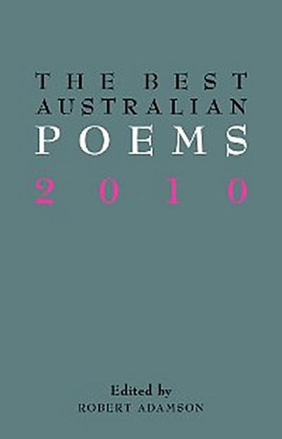 The Best Australian Poems 2010