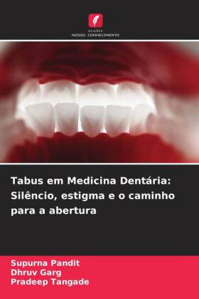 Tabus em Medicina Dentária: Silêncio, estigma e o caminho para a abertura