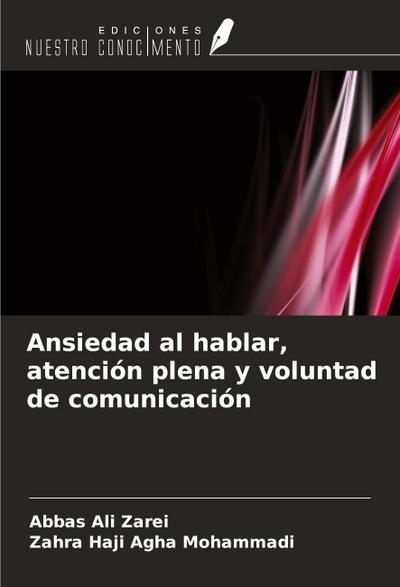 Ansiedad al hablar, atención plena y voluntad de comunicación