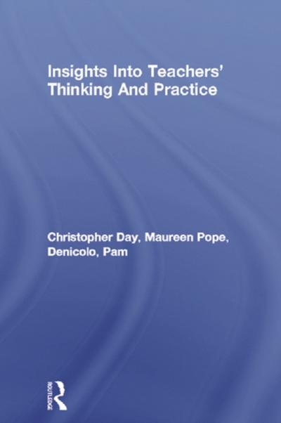 Insights Into Teachers’’ Thinking And Practice