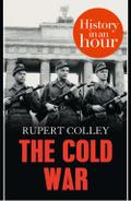 The Cold War: History in an Hour