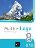 Mathe.Logo – Bayern / Mathe.Logo Bayern 8 II/III: Realschule Bayern (Mathe.Logo – Bayern: Realschule Bayern)