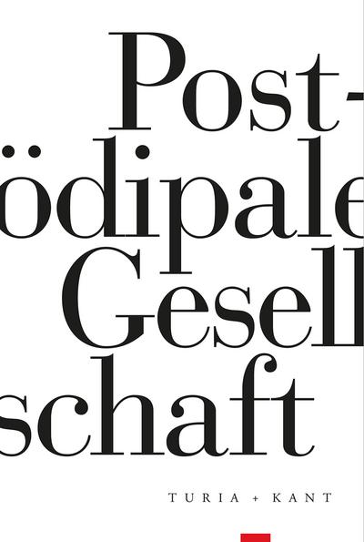 Post-ödipale Gesellschaft  Bd.1
