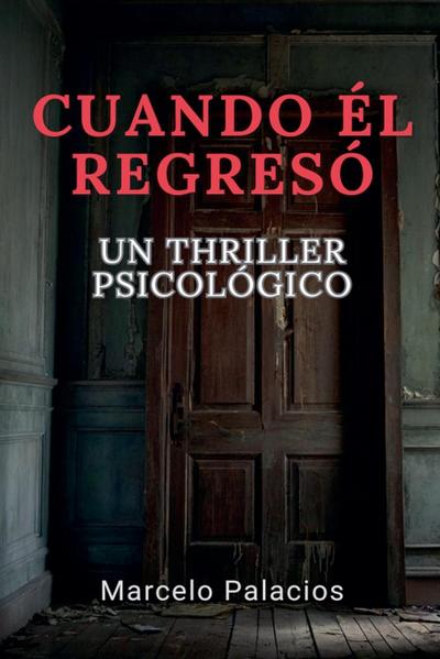 Palacios, M: Cuando Él Regresó