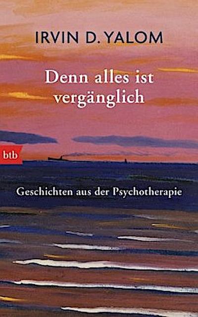 Denn alles ist vergänglich