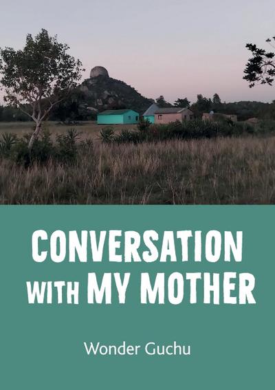Conversation With My Mother