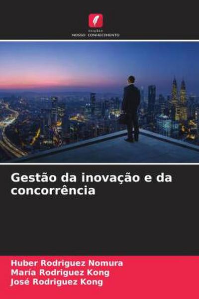 Gestão da inovação e da concorrência