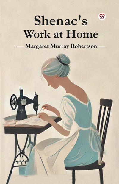 Shenac’s Work at Home