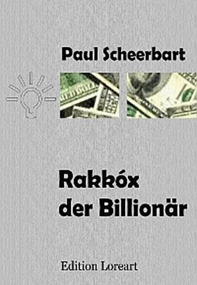 Rakkóx der Billionär