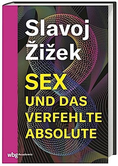Sex und das verfehlte Absolute