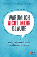 Warum ich nicht mehr glaube