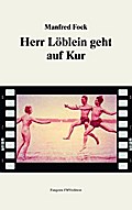 Herr Löblein geht auf Kur