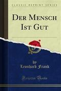 Der Mensch Ist Gut