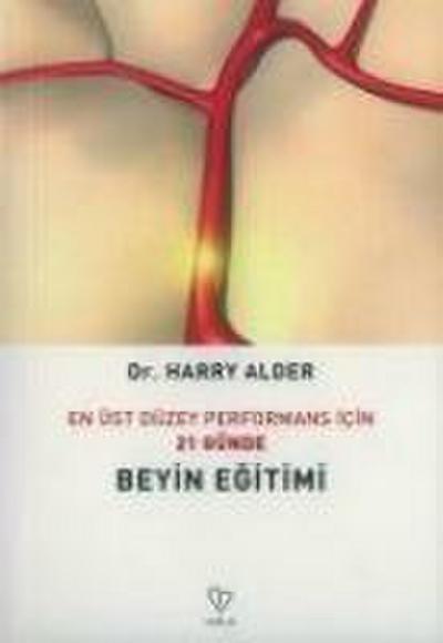 Beyin Egitimi En Üst Düzey Performans Icin 21 Günde