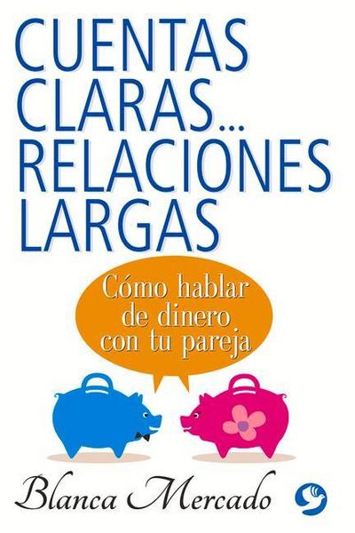 Cuentas Claras...Relaciones Largas