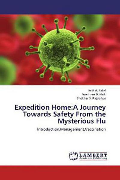 Expedition Home:A Journey Towards Safety From the Mysterious Flu