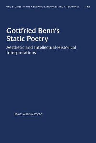 Gottfried Benn’s Static Poetry