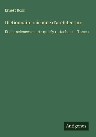 Dictionnaire raisonné d’architecture