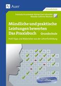 Mündliche und praktische Leistungen bewerten - Das Praxisbuch