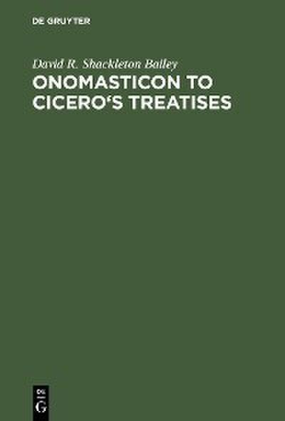 Onomasticon to Cicero’s Treatises