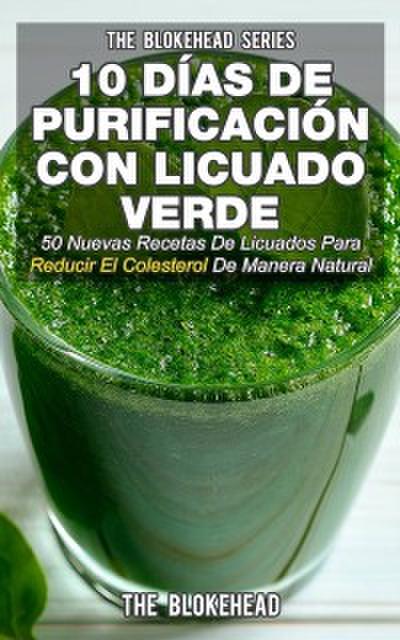 10 Días De Purificación Con Licuado Verde