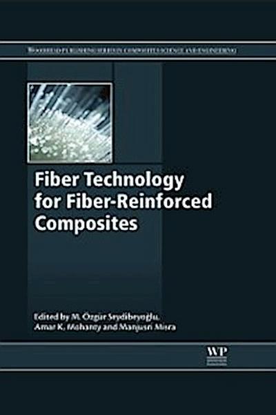 Fiber Technology for Fiber-Reinforced Composites