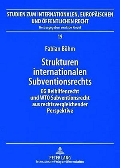 Strukturen internationalen Subventionsrechts