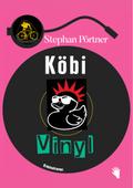 Köbi Vinyl von Stephan Pörtner