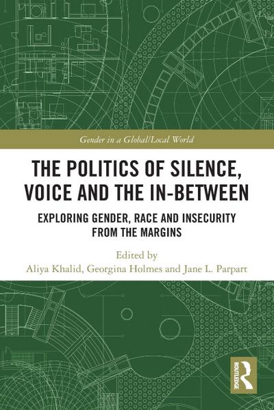 The Politics of Silence, Voice and the In-Between