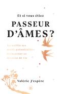 Et si vous étiez passeur d’âmes ?