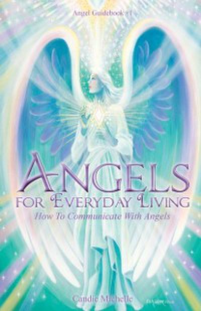 Angels for Everyday Living