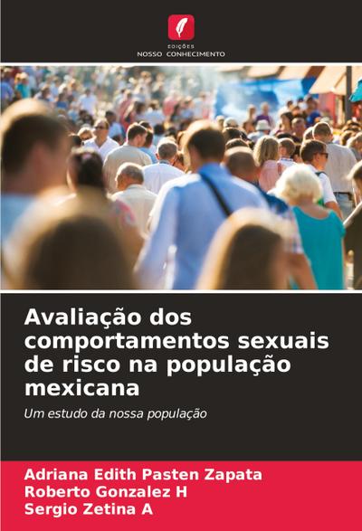 Avaliação dos comportamentos sexuais de risco na população mexicana
