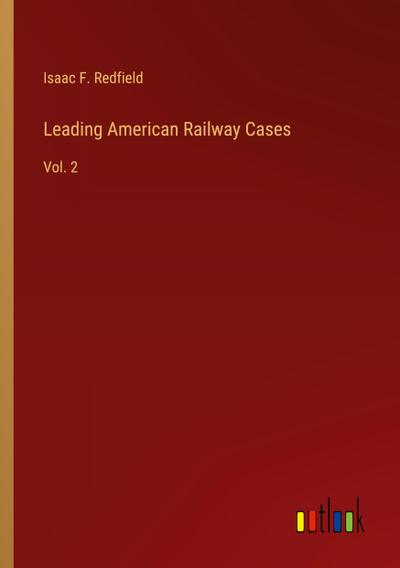 Leading American Railway Cases