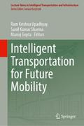 Intelligent Transportation for Future Mobility