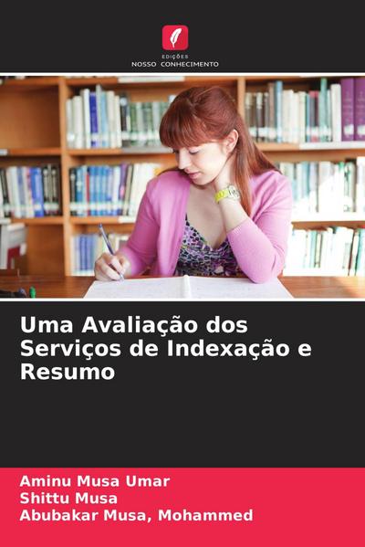 Uma Avaliação dos Serviços de Indexação e Resumo