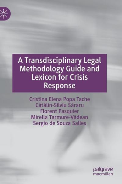 A Transdisciplinary Legal Methodology Guide and Lexicon for Crisis Response