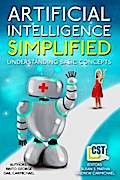 Artificial Intelligence Simplified
