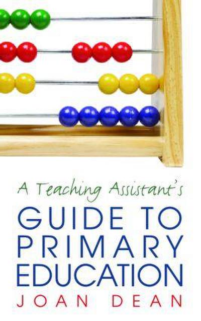 A Teaching Assistant’s Guide to Primary Education
