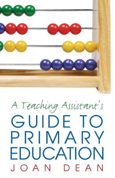A Teaching Assistant’s Guide to Primary Education