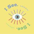 I See, I See.