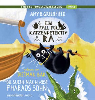 Ein Fall für Katzendetektiv Ra - Die Suche nach Pharaos Sohn, 1 Audio-CD, 1 MP3