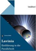 Lavinia: Entführung in die Parallelwelt Thomas Welke Author