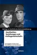 Geschlechterbeziehungen und »Volksgemeinschaft«