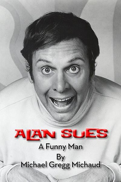 Alan Sues: A Funny Man