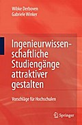Ingenieurwissenschaftliche Studiengänge attraktiver gestalten