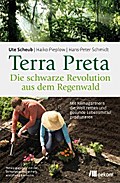 Terra Preta. Die schwarze Revolution aus dem Regenwald