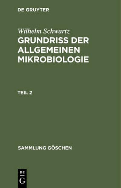 Grundriss der Allgemeinen Mikrobiologie, Teil 2