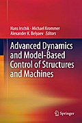 Advanced Dynamics and Model-Based Control of Structures and Machines