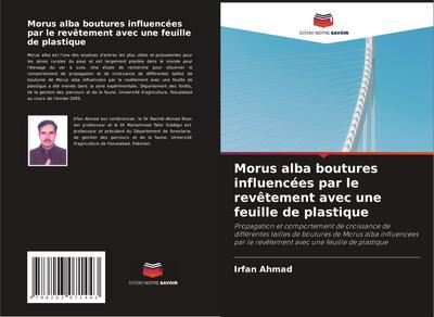 Morus alba boutures influencées par le revêtement avec une feuille de plastique