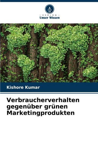 Verbraucherverhalten gegenüber grünen Marketingprodukten